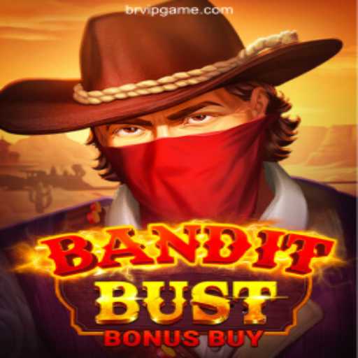 BanditBustBonusBuy: A Thrilling Adventure in the Realm of VIP.GAME